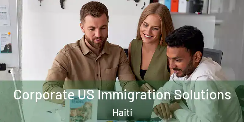  Corporate US Immigration Solutions Haiti