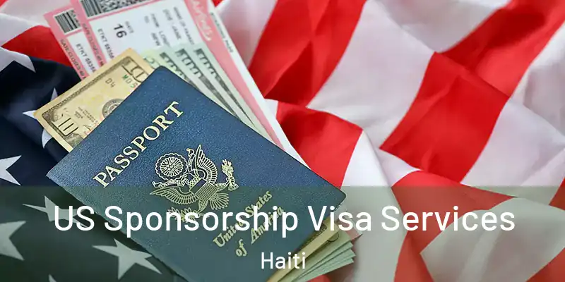  US Sponsorship Visa Services Haiti