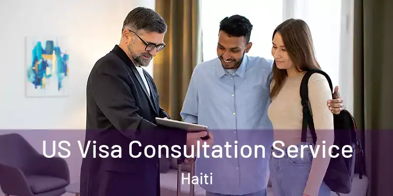  US Visa Consultation Service Haiti