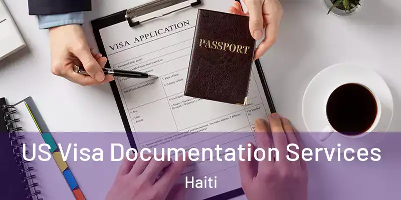  US Visa Documentation Services Haiti