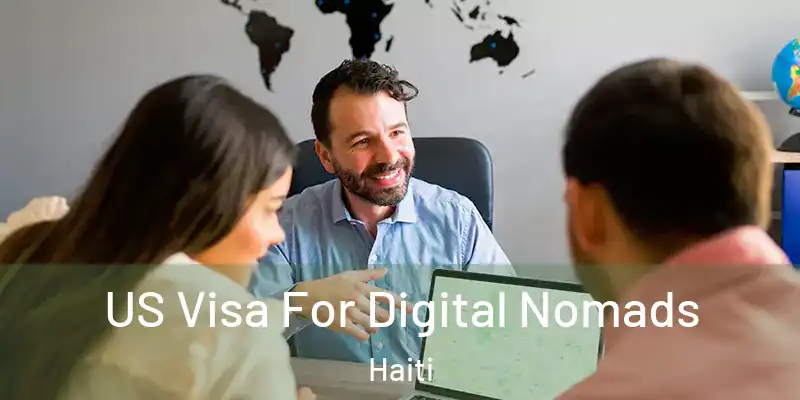  US Visa For Digital Nomads Haiti