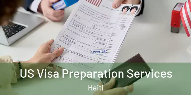  US Visa Preparation Services Haiti
